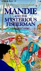 Mandie and the Mysterious Fisherman (Mandie, Book 19) by