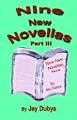 Nine New Novellas, Part III