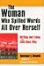The Woman Who Spilled Words All over Herself: Writing and Living the Zona Rosa Way by Rosemary Daniell