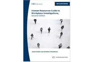 Human Resources Guide to Workplace Investigations, Second Edition