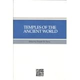 Temples of the Ancient World : Ritual and Symbolism, , 087579811X