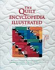 The Quilt Encyclopedia Illustrated by 