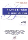 Pouvoir et société en temps de crise