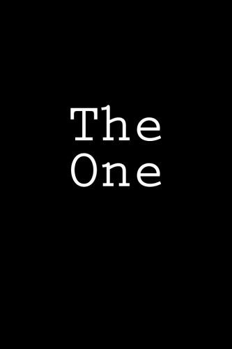 The One: Notebook, 150 lined pages, softcover, 6 x 9 by Wild Pages Press