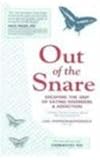 Image de Out of the Snare: Escaping the Grip of Eating Disorders & Addiction