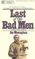 Last of the Bad Men 0345242041 Book Cover