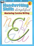Handwriting Skills Simplified: Mastering Cursive Writing, Level E (Grade 5)