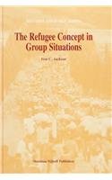 The Refugee Concept in Group Situations (Refugees and Human Rights)