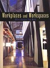Image de Workplaces and Workspaces: Office Designs That Work
