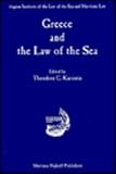 Greece and the Law of the Sea, Kariotis, Theodore C. and Aegean Institute of the Law of the Sea and Maritime Staff, 9041103945