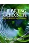 The Writing Kaleidoscope : Writing, Reading, and Grammar, Benander, Kathryn, 0135309573