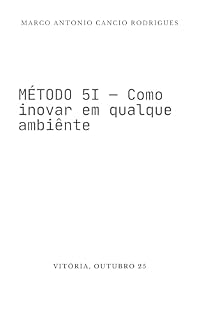 Livro Whitepaper: Método 5i : Como inovar em qualquer ambiente