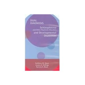 Schizophrenia and Other Psychotic Disorders and Developmental Disabilities [VHS]