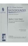 Image de Quebec's Green Future: The Lowest-Cost Route to Greenhouse Gas Reductions (Backgrounder - Economic Growth and Innovation)