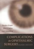 Complications in Ophthalmic Surgery, Krupin, Theodore and Kolker, Allan E., 0723431094