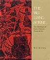 Front cover for the book The Wu Liang Shrine: The Ideology of Early Chinese Pictorial Art by Wu Hung