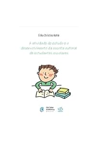Livro A atividade de estudo e o desenvolvimento da escrita autoral de estudantes escolares
