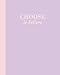 Sketchbook: Choose to Believe (Purple and Pink) 8x10 - BLANK JOURNAL WITH NO LINES - Journal noteboo by Premise Content