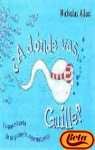 A donde vas Guille?/ Where Willie Went (Spanish Edition)