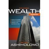The Coming Wealth Transfer: Believing the Prophecy, Applying the Principles, Preparing to Be a Milli 1874646708 Book Cover