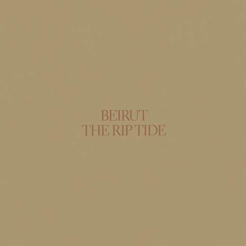 Album Art for The Rip Tide by Beirut