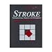 Stroke: Pathophysiology, Diagnosis, and Management by 