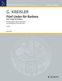 Five Songs for Barbara: for Mezzosoprano, Piano and Violin. mezzo-soprano, piano and violin.
