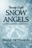 TWENTY-EIGHT SNOW ANGELS