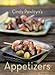 Cindy Pawlcyn's Appetizers - Book by Cindy Pawlcyn