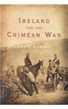 Ireland and the Crimean War, Murphy, David, 1851826394