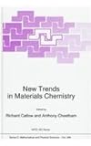 New Trends in Materials Chemistry, Catlow, C. R., 0792347145