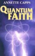 By Annette Capps - Quantum Faith (12/16/05)