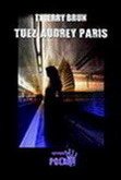 Tuez Audrey Paris