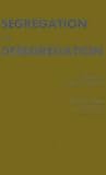 Segregation and Desegregation : A Digest of Recent Research, Tumin, Melvin M., 0837173655