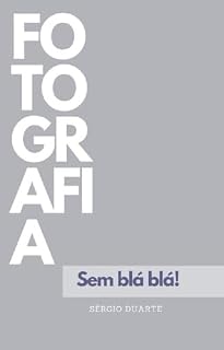 Livro Fotografia sem blá blá blá