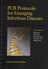 PCR Protocols for Emerging Infectious Diseases, , 1555811086
