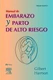 Manual de Embarazo y Parto de Alto Riesgo, Gilbert, Elizabeth S. and Harmon, Judith S., 8481746894