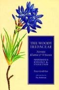 The Woody Iridaceae: Nivenia, Klattia & Witsenia: Systematics, Biology & Evolution by Peter Goldblatt, Fay Anderson