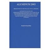 Aluminum 2003 : From the 2003 TMS Annual Meeting in San Diego, California, March 2-6 2003, , 0873395425