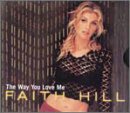 Disco de Faith Hill: «Way You Love Me / Never Gonna Be Your Lady» (Anverso)