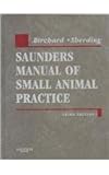 Saunders Manual of Small Animal Practice, Birchard, Stephen J. and Sherding, Robert G., 1416053654