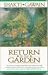 Return to the Garden: A Journey of Discovery by