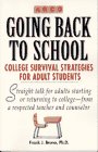 Going Back to School : College Survival Strategies for Adult Students, Bruno, Frank J., 0028603206