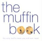 The Muffin Book by 