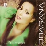 Dragana Mirkovic - Luce Moje - Zortam Music