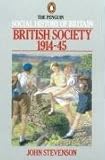 British Society 1914-45 (Penguin Social History of Britain)