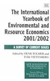 The International Yearbook of Environmental and Resource Economics 2001-2002 : A Survey of Current Issues, , 1840646640