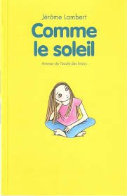comme le soleil animax de lecole des loisirs