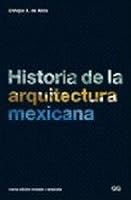 Historia De La Arquitectura Mexicana 8425221021 Book Cover