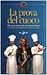 La prova del cuoco. 190 ricette selezionate da Antonella Clerici